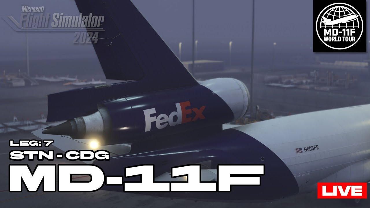 LIVE | FedEx MD-11F | London to Paris | MSFS 2024 | Live Weather