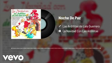 Las Ardillitas De Lalo Guerrero - Noche De Paz (Audio)