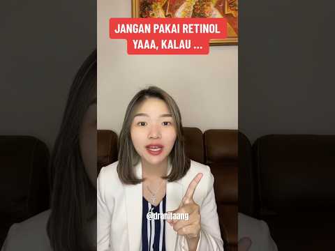 JANGAN PAKAI RETINOL, KALAU DALAM 3 KONDISI INI !! #retinolskincare #skincaretips #aestheticdoctor
