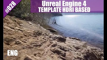 UNREAL ENGINE 4 : HDRI BASED TEMPLATE DOWNLOAD #028