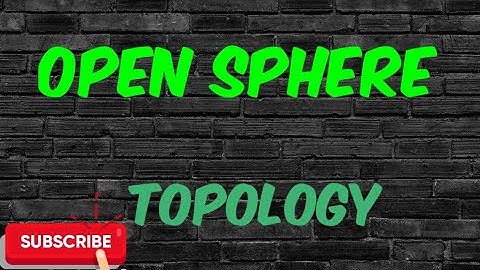 Open sphere ¦¦what is open sphere, open ball and closed ball? ¦¦Topology