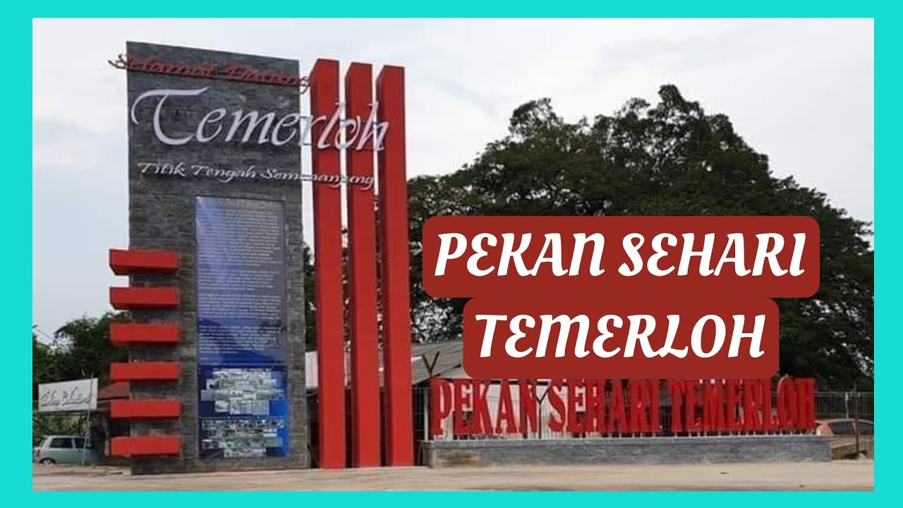 PASAR SEHARI TEMERLOH PAHANG |2024