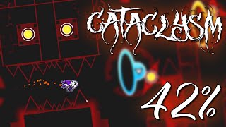 Cataclysm 42% | Geometry Dash + Fails