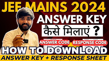 JEE Mains 2024 Answer Key को Response Sheet से कैसे मिलाएं🤔|How to Download JEE Main Answer Key 2024