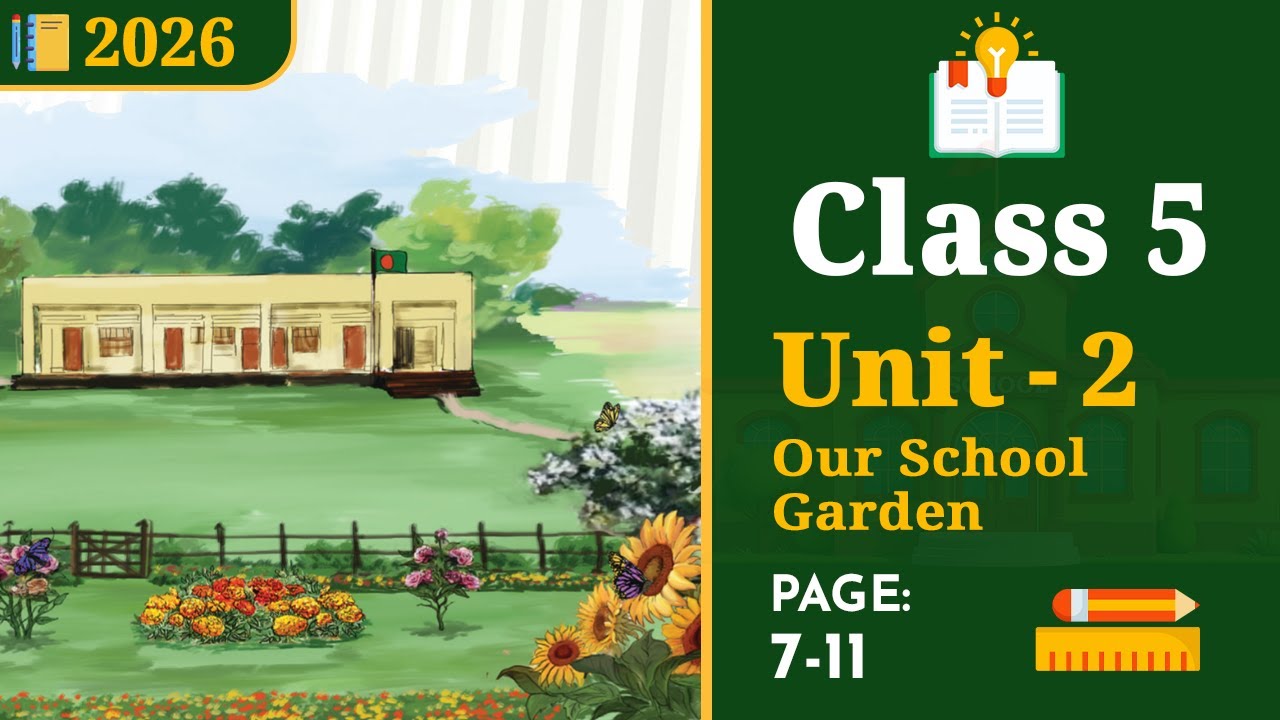 Class 5 English | Unit 2 Full Video | Our School Garden [Book 2026]