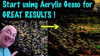 How to use Acrylic Gesso  an EASY way to Improve your paintings