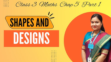 Shapes and Designs Class 3 Maths /Part 1/ NCERT Class 3 Maths Chapter 5 Shapes and Designs