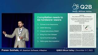 Q2B23 SV | Superstaq: 10x Quantum Performance through Software | Pranav Gokhale