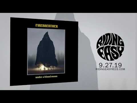 Firebreather - Under A Blood Moon | Official Album Stream | RidingEasy Records