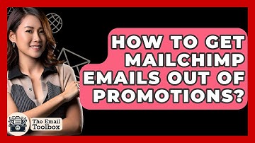 How To Get Mailchimp Emails Out Of Promotions? - TheEmailToolbox.com