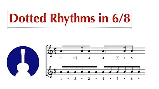 Dotted Rhythms in 6/8