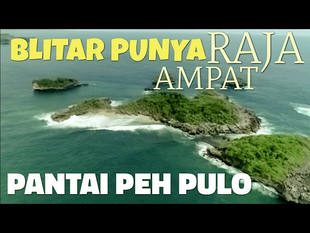 Pantai Peh Pulo Raja Ampat Blitar Youtube Pantai Peh Pulo Raja Ampat Blitar Youtube