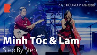 (4K) [2025 ROUND FESTIVAL] Minh Tốc & Lam - Step By Step