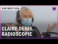 Claire Denis, radioscopie