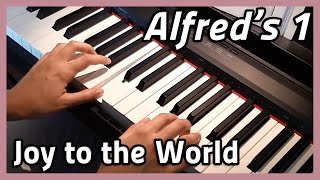 Video thumbnail of "♪ Joy to the World ♪ Piano | Alfred's 1"