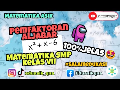 pemfaktoran-aljabar---matematika-kelas-vii-smp-100%-jelas