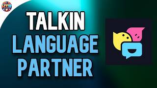 How to Use Language Partner Filter in Talkin App to Find the Best Chat Matches