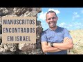 IMPORTANTES MANUSCRITOS ENCONTRADOS EM ISRAEL