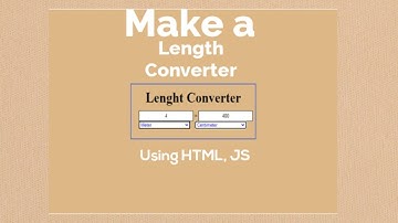 Make a unit converter|Use HTML,CSS&JS|#html #javascript #css #sourcecode
