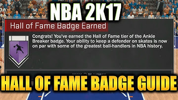 HALL OF FAME ANKLE BREAKER, TIRELESS SCORER, & MID RANGE DEADEYE- NBA 2K17 Badge Guide!