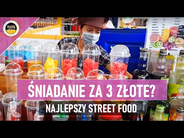 Śniadanie za 3 złote? W Bangkoku to żaden problem