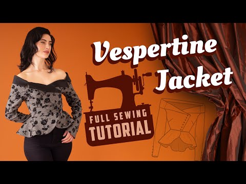 The Vespertine Jacket Sewing Pattern Tutorial
