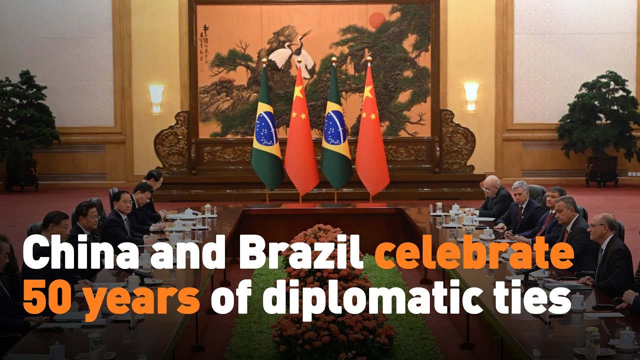 China and Brazil celebrate 50 years of diplomatic ties - YouTube