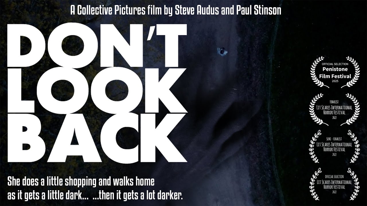 Don t Look Back FULL MOVIE Horror Film Short YouTube Don t Look Back FULL MOVIE Horror Film Short YouTube