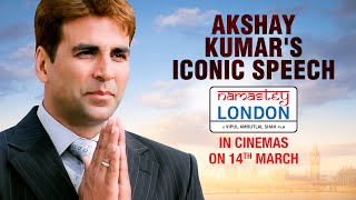 Namastey London | Akshay Kumar's Iconic Speech | In Cinemas 14th March | Akshay Kumar & Katrina Kaif