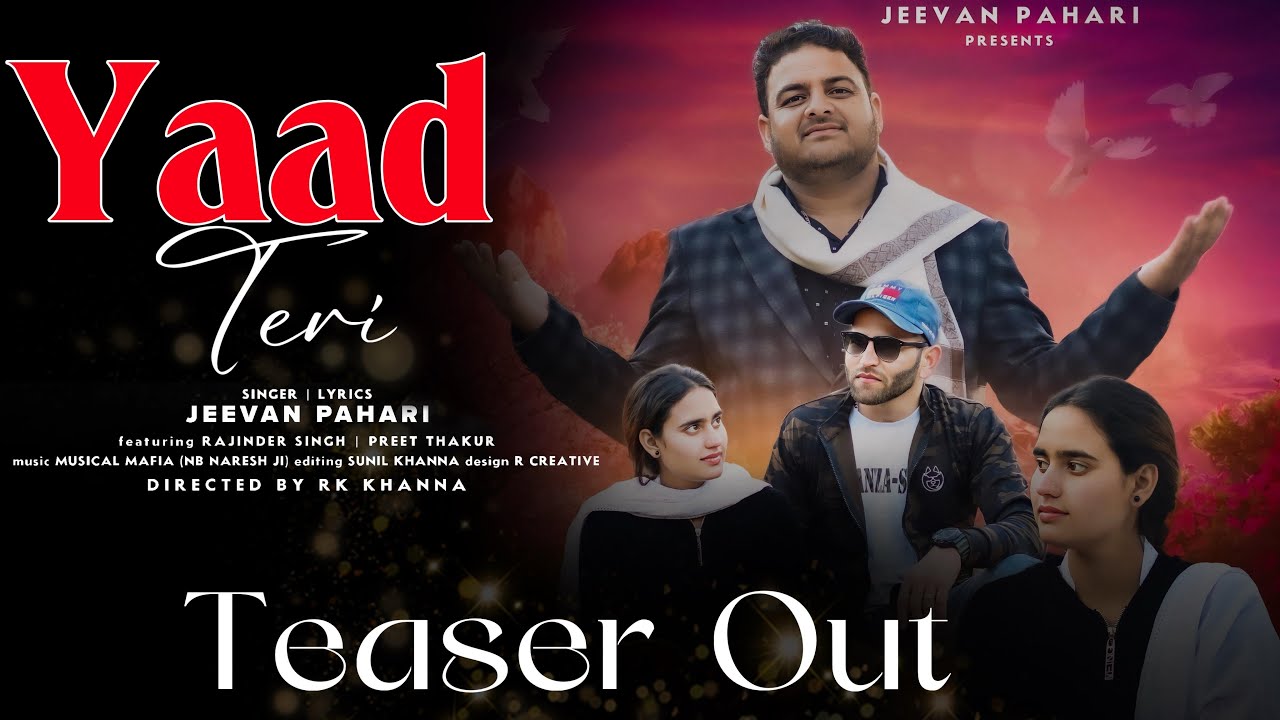 Yaad Teri • Jeevan Pahari • Official Teaser • New Dogri Himachali song