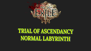 Not actual from 3.23 - Path of Exile - Trial of Ascendancy and Ascendancy Class