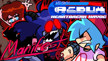 Manifest | HEARTBREAK HAVOC/VS SKY: REDUX (FNF) | FC/4K