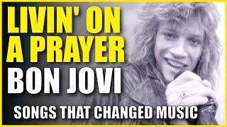 Livin' On A Prayer by Bon Jovi: Changing the Hair-Metal Game