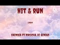 Shensea - Hit & Run (Lyrics) Ft. Masicka, Di Genius