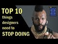 Top 10 Things Designers Need to STOP Doing