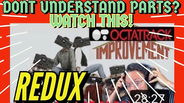ELEKTRON OCTATRACK "PARTS": Revisited and Re-explained