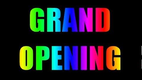 Grand Opening - MaxxLite LED Signs Video Sample Content