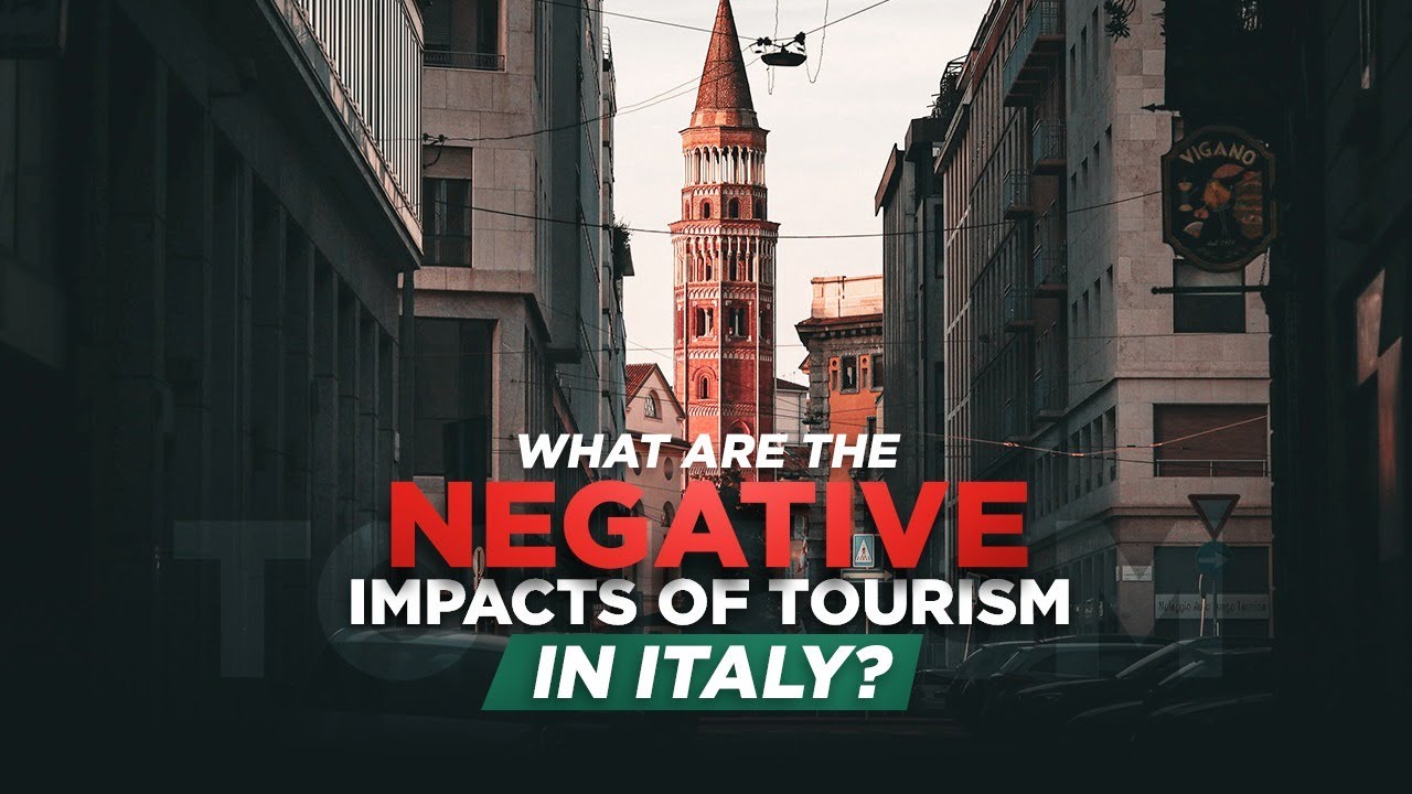 What are the negative impacts of tourism in Italy? - YouTube