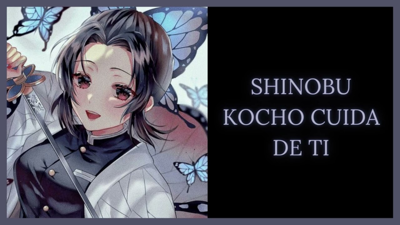 ASMR ROLEPLAY| Shinobu Kocho cuida de ti - YouTube