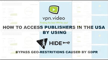 vpn.video – hide.me – How to bypass geo-restrictions caused by GDPR
