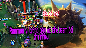 LMHT - TỐC CHIẾN / RAMMUS Đi Rừng Siêu Bá