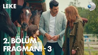 Leke 2. Bölüm Fragmanı - 3