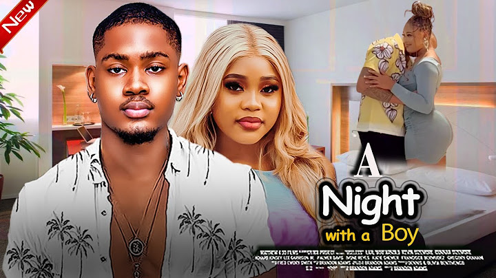 A NIGHT WITH A BOY - CLINTON JOSHUA, CHIOMA NWAOHA, MAURICE SAM NIGERIAN MOVIE