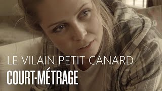 Le Vilain Petit Canard Court-Métrage - Drame Psychologique