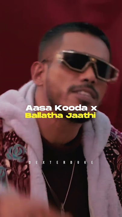 Aasa Kooda x Ballatha Jaathi | DeXterDuke Remix  #dabzee #remix #saiabhyankkar #music #aasakooda