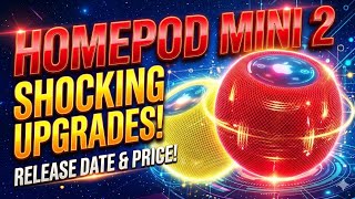 HomePod Mini 2: New Shocking Upgrades, Release Date & Price! 🤯
