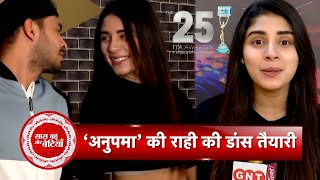 Exclusive Anupamaas Raahi Aka Adrija Roy Gears Up With Power-Packed Practice For Ita Awards 2025