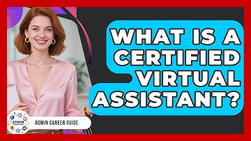 What Is A Certified Virtual Assistant? - Admin Career Guide