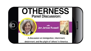 Play video: OTHERNESS: A Panel Discussion with Jan Jarboe Russell