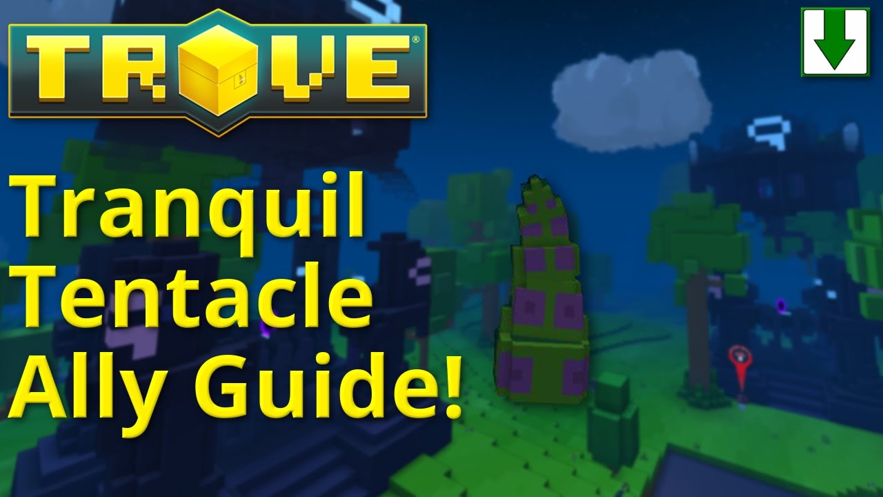 Tentacle Slice Farming Guide! How to Craft the Tranquil Tentacle Ally in Trove!